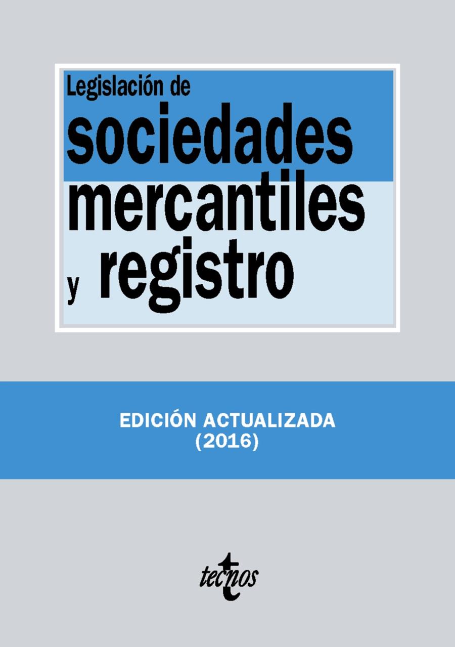 LEGISLACIÓN DE SOCIEDADES MERCANTILES Y REGISTRO | 9788430970650 | EDITORIAL TECNOS | Llibreria Ombra | Llibreria online de Rubí, Barcelona | Comprar llibres en català i castellà online