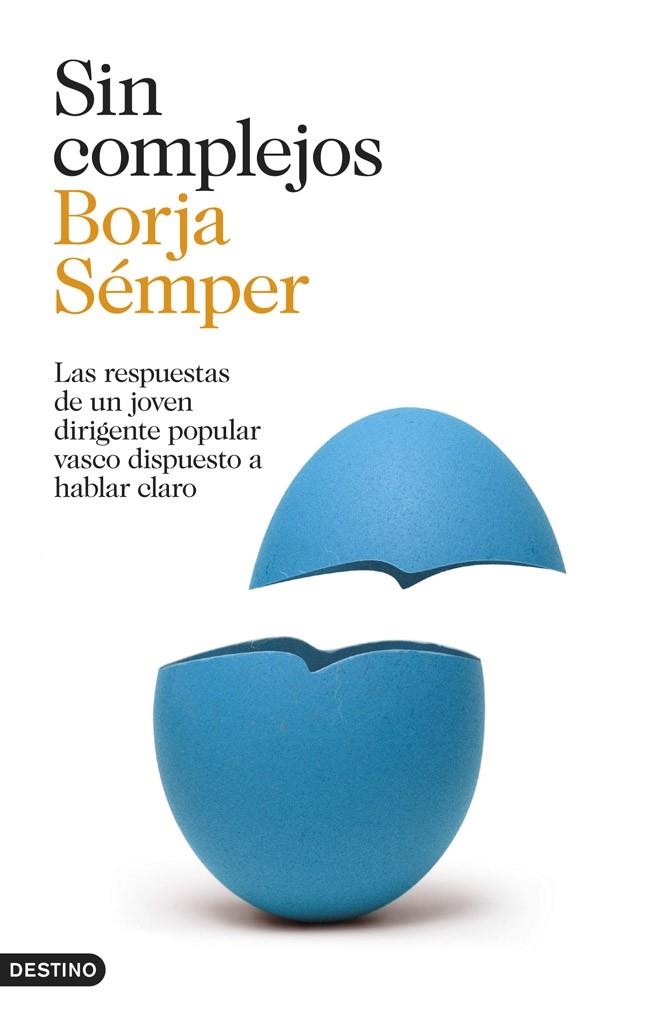 SIN COMPLEJOS | 9788423347070 | BORJA SÉMPER | Llibreria Ombra | Llibreria online de Rubí, Barcelona | Comprar llibres en català i castellà online