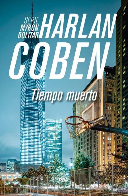 TIEMPO MUERTO | 9788490565049 | COBEN , HARLAN | Llibreria Ombra | Llibreria online de Rubí, Barcelona | Comprar llibres en català i castellà online