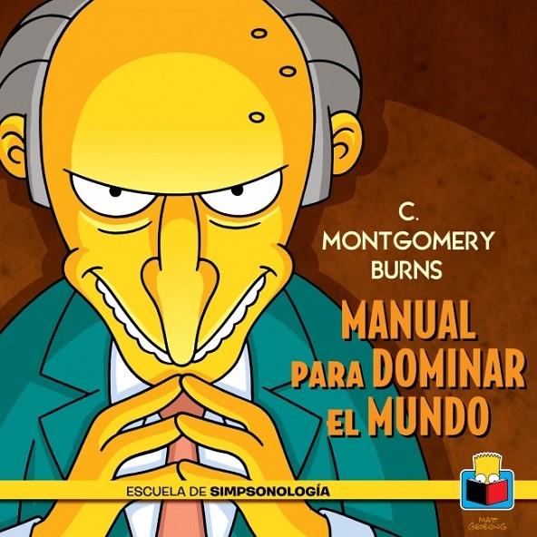 C. MONTGOMERY BURNS MANUAL PARA DOMINAR EL MUNDO | 9788415989455 | MATT GROENING | Llibreria Ombra | Llibreria online de Rubí, Barcelona | Comprar llibres en català i castellà online