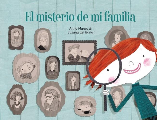 EL MISTERIO DE MI FAMILIA | 9788448841799 | MANSO,ANNA/DEL BAÑO RENNER,SUSANA | Llibreria Ombra | Llibreria online de Rubí, Barcelona | Comprar llibres en català i castellà online