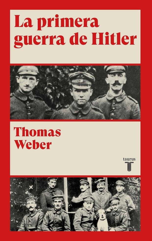 LA PRIMERA GUERRA DE HITLER | 9788430622078 | WEBER, THOMAS | Llibreria Ombra | Llibreria online de Rubí, Barcelona | Comprar llibres en català i castellà online