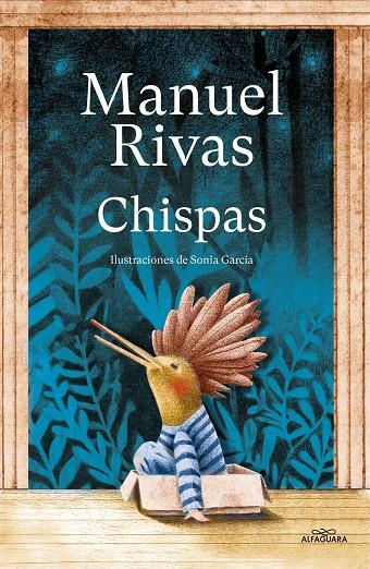 CHISPAS | 9788420459875 | RIVAS, MANUEL | Llibreria Ombra | Llibreria online de Rubí, Barcelona | Comprar llibres en català i castellà online