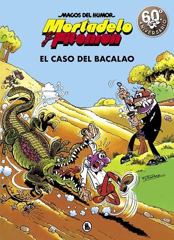 MORTADELO Y FILEMÓN. EL CASO DEL BACALAO (MAGOS DEL HUMOR 6) | 9788402421838 | IBÁÑEZ, FRANCISCO | Llibreria Ombra | Llibreria online de Rubí, Barcelona | Comprar llibres en català i castellà online