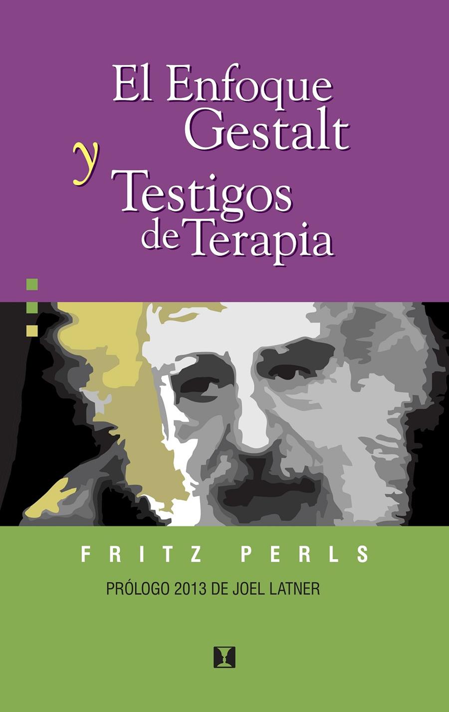 EL ENFOQUE GESTALT Y TESTIGOS DE TERAPIA | 9788489333123 | PERES, FRITZ | Llibreria Ombra | Llibreria online de Rubí, Barcelona | Comprar llibres en català i castellà online