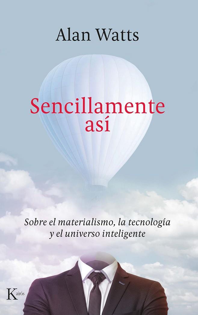 SENCILLAMENTE ASÍ | 9788499888422 | WATTS, ALAN | Llibreria Ombra | Llibreria online de Rubí, Barcelona | Comprar llibres en català i castellà online