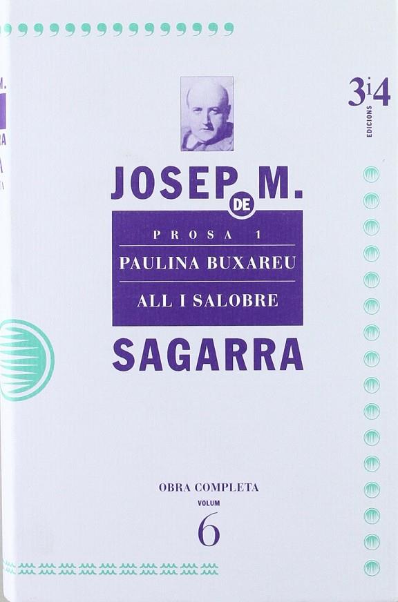 PROSA 1 PAULINA BUXAREU, ALL I SALOBRE | 9788475025865 | SAGARRA, JOSEP M. DE | Llibreria Ombra | Llibreria online de Rubí, Barcelona | Comprar llibres en català i castellà online