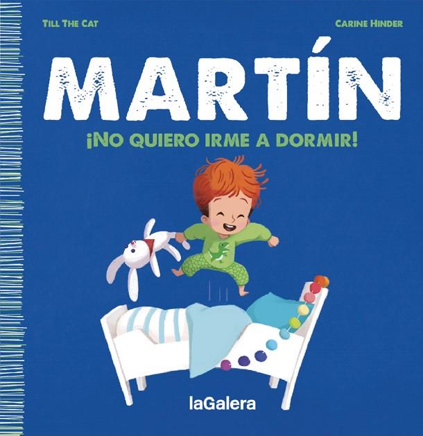 MARTÍN. ¡NO QUIERO IRME A DORMIR! | 9788424671365 | TILL THE CAT | Llibreria Ombra | Llibreria online de Rubí, Barcelona | Comprar llibres en català i castellà online