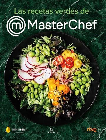 LAS RECETAS VERDES DE MASTERCHEF | 9788467062175 | SHINE/CR TVE | Llibreria Ombra | Llibreria online de Rubí, Barcelona | Comprar llibres en català i castellà online