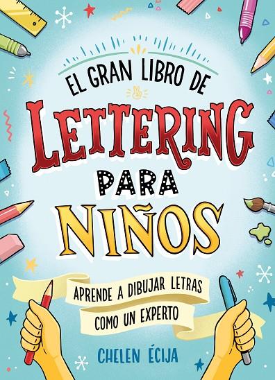 EL GRAN LIBRO DE LETTERING PARA NIÑOS | 9788418054044 | ÉCIJA, CHELEN | Llibreria Ombra | Llibreria online de Rubí, Barcelona | Comprar llibres en català i castellà online