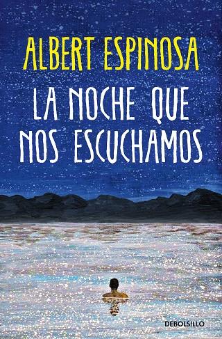 LA NOCHE QUE NOS ESCUCHAMOS | 9788466373050 | ESPINOSA, ALBERT | Llibreria Ombra | Llibreria online de Rubí, Barcelona | Comprar llibres en català i castellà online