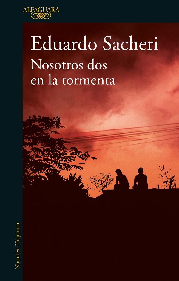 NOSOTROS DOS EN LA TORMENTA | 9788420456560 | SACHERI, EDUARDO | Llibreria Ombra | Llibreria online de Rubí, Barcelona | Comprar llibres en català i castellà online