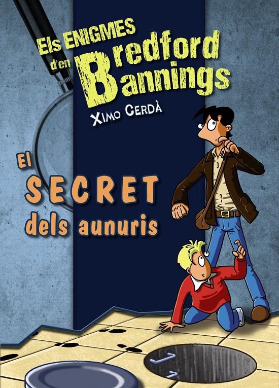 EL SECRET DELS AUNURIS | 9788448932152 | CERDÀ, XIMO | Llibreria Ombra | Llibreria online de Rubí, Barcelona | Comprar llibres en català i castellà online