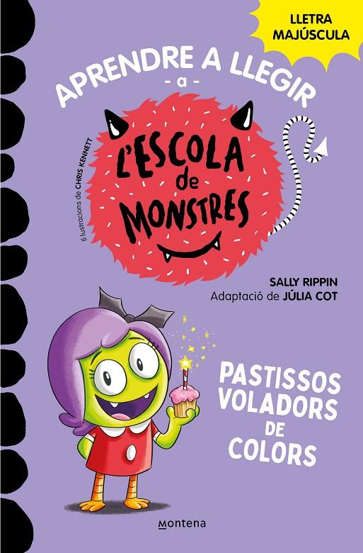 APRENDRE A LLEGIR A L'ESCOLA DE MONSTRES 5 - PASTISSOS VOLADORS DE COLORS | 9788419085375 | RIPPIN, SALLY / COT, JÚLIA | Llibreria Ombra | Llibreria online de Rubí, Barcelona | Comprar llibres en català i castellà online