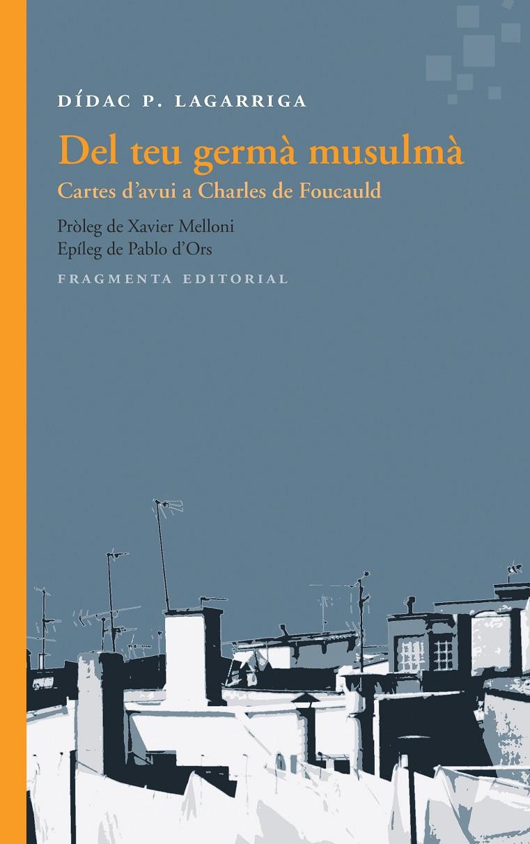 DEL TEU GERMÀ MUSULMÀ | 9788415518563 | P. LAGARRIGA, DÍDAC | Llibreria Ombra | Llibreria online de Rubí, Barcelona | Comprar llibres en català i castellà online