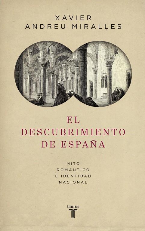 EL DESCUBRIMIENTO DE ESPAÑA | 9788430618095 | ANDREU, XAVIER | Llibreria Ombra | Llibreria online de Rubí, Barcelona | Comprar llibres en català i castellà online