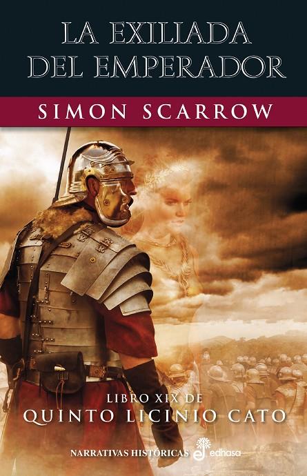 LA EXILIADA DEL EMPERADOR XIX | 9788435063845 | SCARROW, SIMON | Llibreria Ombra | Llibreria online de Rubí, Barcelona | Comprar llibres en català i castellà online