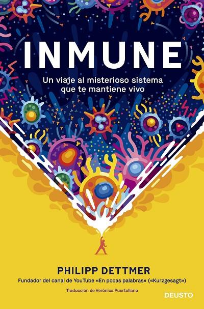 INMUNE: UN VIAJE AL MISTERIOSO SISTEMA QUE TE MANTIENE VIVO | 9788423433537 | DETTMER, PHILIPP | Llibreria Ombra | Llibreria online de Rubí, Barcelona | Comprar llibres en català i castellà online