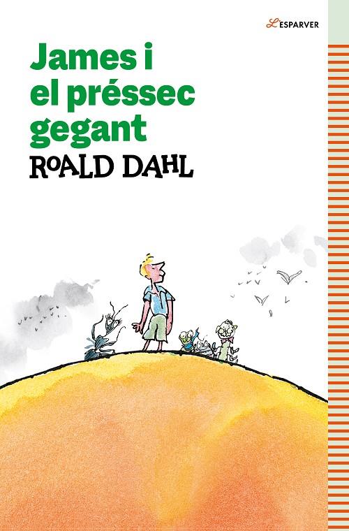 JAMES I EL PRÉSSEC GEGANT | 9788419366160 | DAHL, ROALD | Llibreria Ombra | Llibreria online de Rubí, Barcelona | Comprar llibres en català i castellà online