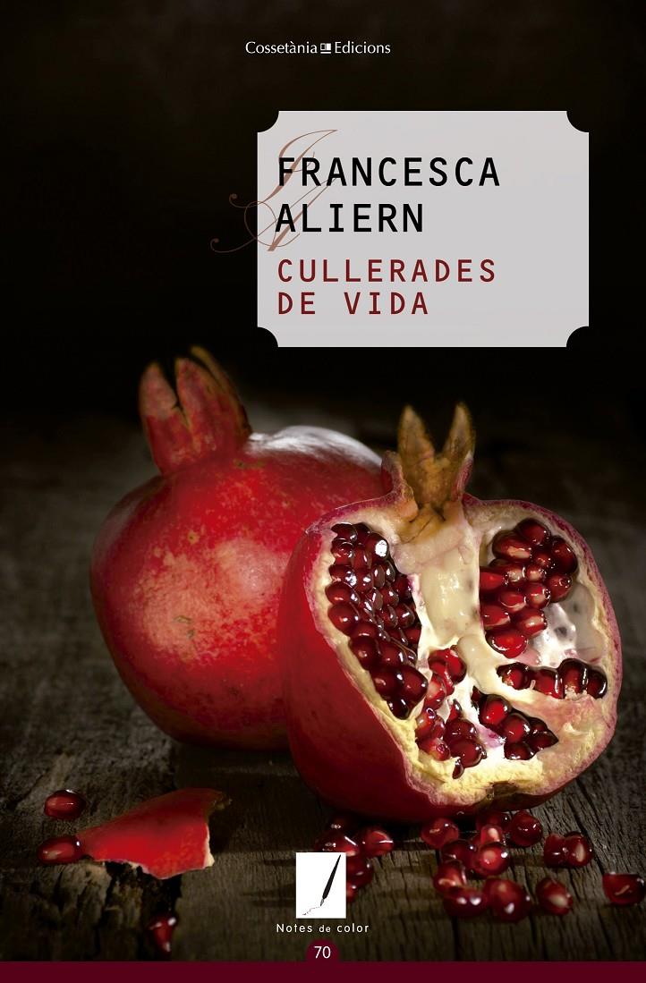 CULLERADES DE VIDA | 9788490343012 | ALIERN, FRANCESCA | Llibreria Ombra | Llibreria online de Rubí, Barcelona | Comprar llibres en català i castellà online