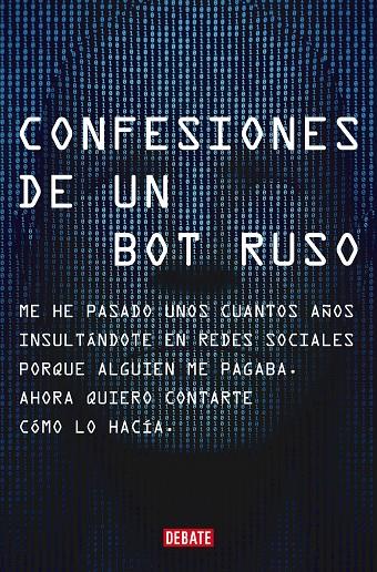 CONFESIONES DE UN BOT RUSO | 9788418619151 | RUSO, BOT | Llibreria Ombra | Llibreria online de Rubí, Barcelona | Comprar llibres en català i castellà online