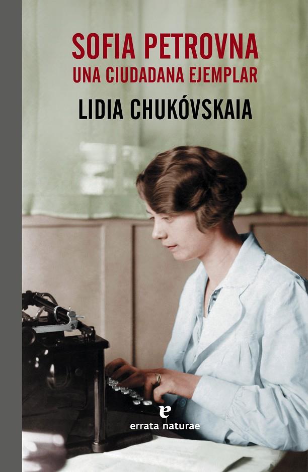 SOFIA PETROVNA (CASTELLA) | 9788415217787 | LIDIA CHUKOVSKAIA | Llibreria Ombra | Llibreria online de Rubí, Barcelona | Comprar llibres en català i castellà online