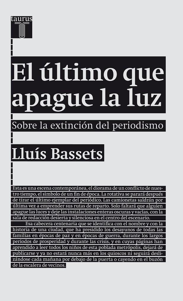 EL ÚLTIMO QUE APAGUE LA LUZ | 9788430602094 | LLUÍS BASSETS | Llibreria Ombra | Llibreria online de Rubí, Barcelona | Comprar llibres en català i castellà online