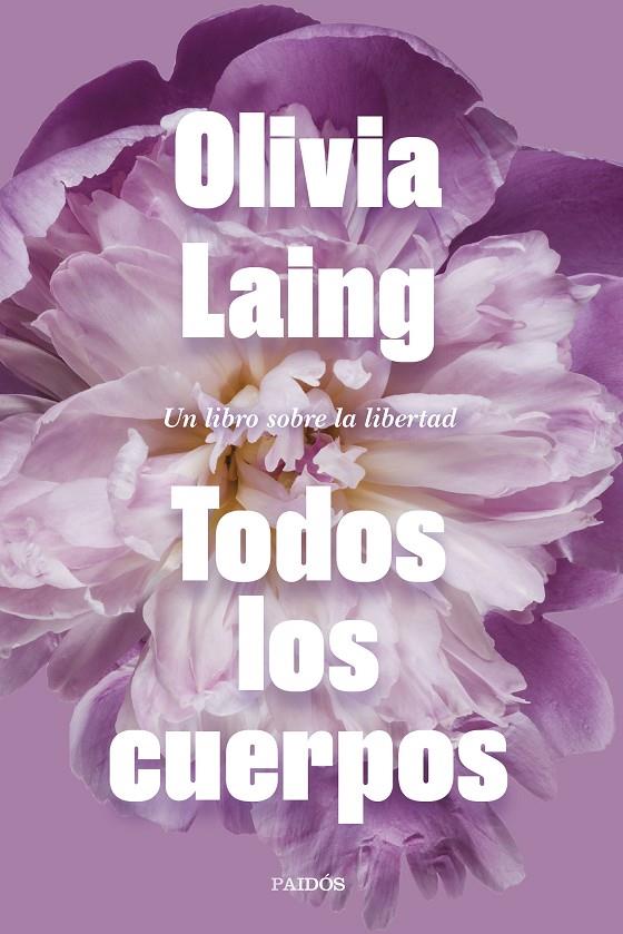 TODOS LOS CUERPOS | 9788449339271 | LAING, OLIVIA | Llibreria Ombra | Llibreria online de Rubí, Barcelona | Comprar llibres en català i castellà online