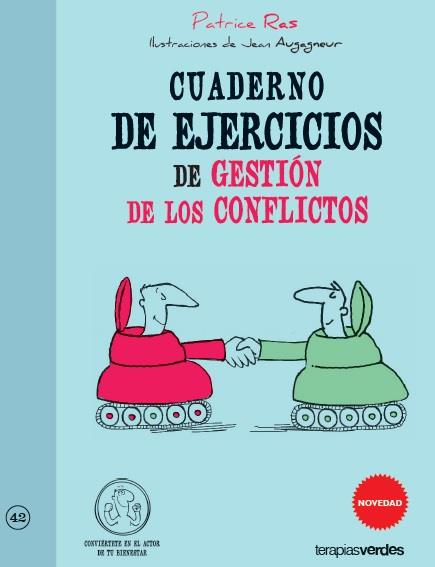 CUADERNO DE EJERCICIOS DE GESTIÓN DE LOS CONFLICTOS | 9788415612476 | RAS, PATRICE | Llibreria Ombra | Llibreria online de Rubí, Barcelona | Comprar llibres en català i castellà online