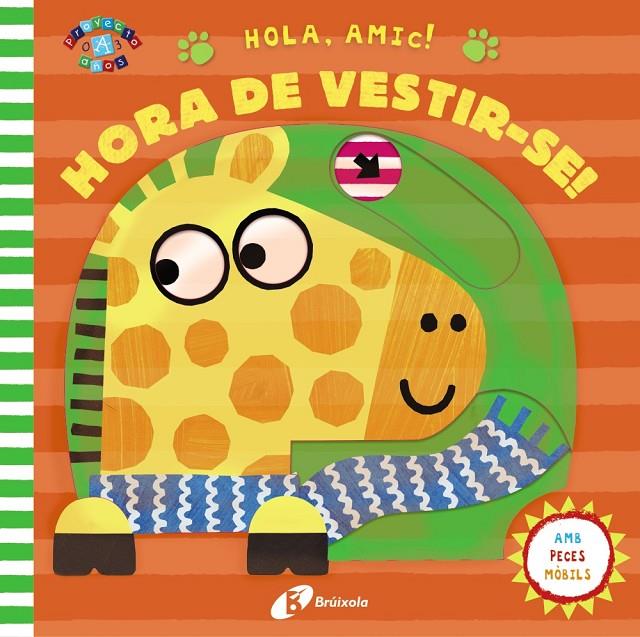 HOLA, AMIC! HORA DE VESTIR-SE! | 9788499062891 | VARIOS AUTORES | Llibreria Ombra | Llibreria online de Rubí, Barcelona | Comprar llibres en català i castellà online