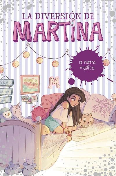 LA PUERTA MÁGICA (LA DIVERSIÓN DE MARTINA 3) | 9788490439500 | D'ANTIOCHIA, MARTINA | Llibreria Ombra | Llibreria online de Rubí, Barcelona | Comprar llibres en català i castellà online