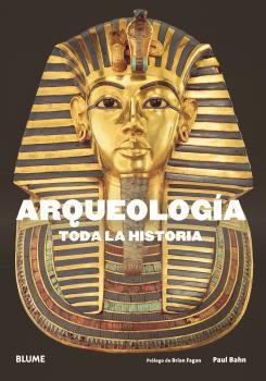 ARQUEOLOGÍA. TODA LA HISTORIA | 9788417492632 | BAHN, PAUL G/FAGAN, BRIAN M. | Llibreria Ombra | Llibreria online de Rubí, Barcelona | Comprar llibres en català i castellà online