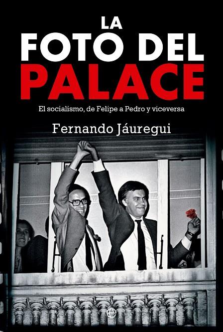 LA FOTO DEL PALACE | 9788413844275 | JÁUREGUI, FERNANDO | Llibreria Ombra | Llibreria online de Rubí, Barcelona | Comprar llibres en català i castellà online