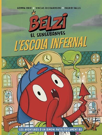 BELZI EL SENSEBANYES 2. L'ESCOLA INFERNAL | 9788426149121 | BRIE, GEMMA/RICHARDSON, VINCAS | Llibreria Ombra | Llibreria online de Rubí, Barcelona | Comprar llibres en català i castellà online