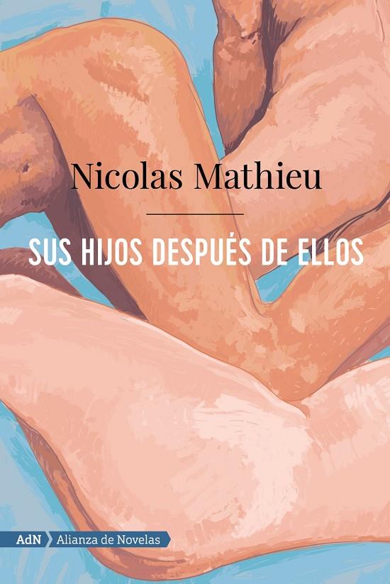 SUS HIJOS DESPUÉS DE ELLOS (ADN) | 9788491816386 | MATHIEU, NICOLAS | Llibreria Ombra | Llibreria online de Rubí, Barcelona | Comprar llibres en català i castellà online