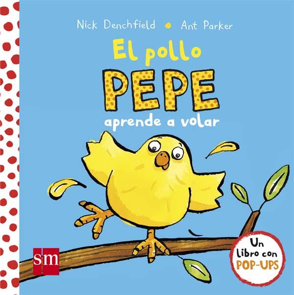 EL POLLO PEPE APRENDE A VOLAR | 9788467585063 | DENCHFIELD, NICK | Llibreria Ombra | Llibreria online de Rubí, Barcelona | Comprar llibres en català i castellà online