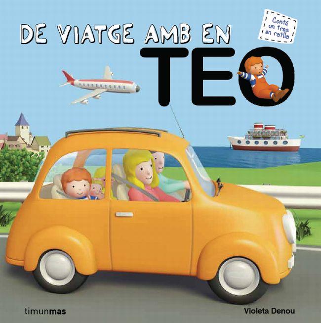 DE VIATGE AMB EN TEO | 9788415790334 | VIOLETA DENOU | Llibreria Ombra | Llibreria online de Rubí, Barcelona | Comprar llibres en català i castellà online