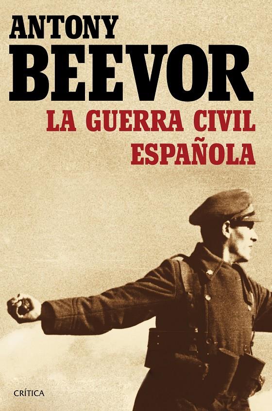 LA GUERRA CIVIL ESPAÑOLA | 9788498928440 | ANTONY BEEVOR | Llibreria Ombra | Llibreria online de Rubí, Barcelona | Comprar llibres en català i castellà online