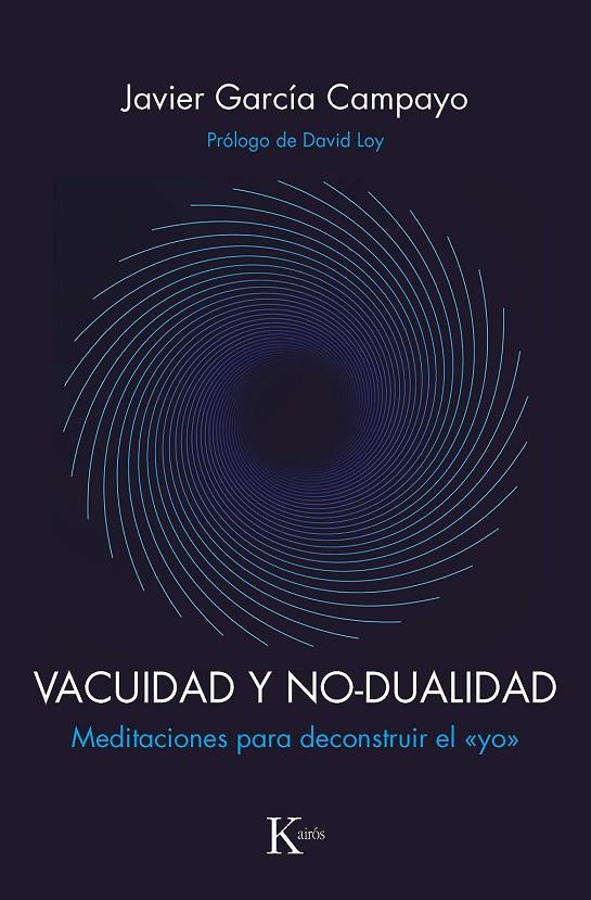 VACUIDAD Y NO-DUALIDAD | 9788499887593 | GARCÍA CAMPAYO, JAVIER | Llibreria Ombra | Llibreria online de Rubí, Barcelona | Comprar llibres en català i castellà online