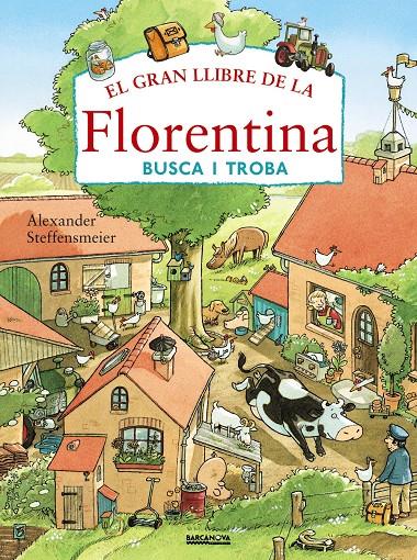 EL GRAN LLIBRE DE LA FLORENTINA. BUSCA I TROBA | 9788448941147 | STEFFENSMEIER, ALEXANDER | Llibreria Ombra | Llibreria online de Rubí, Barcelona | Comprar llibres en català i castellà online