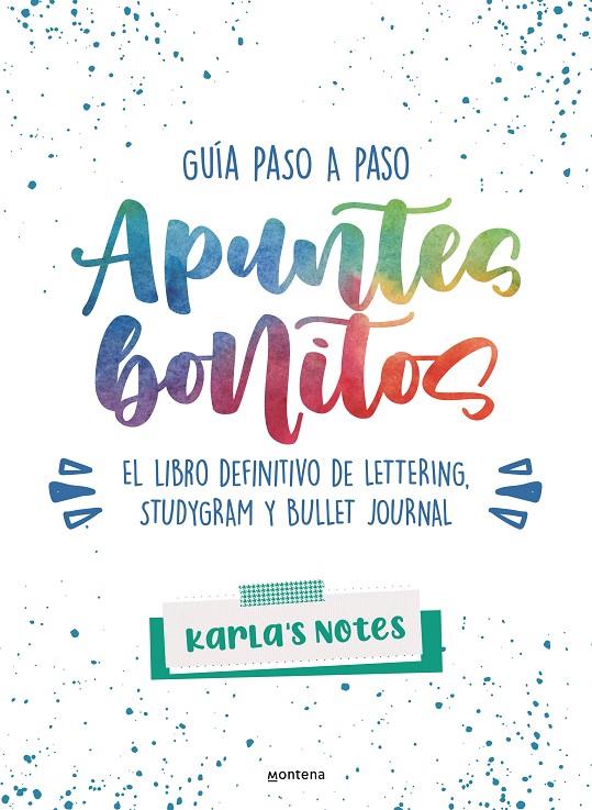 APUNTES BONITOS: GUÍA PASO A PASO DE LETTERING, STUDYGRAM Y BULLET JOURNAL | 9788418483028 | KARLA'S NOTES | Llibreria Ombra | Llibreria online de Rubí, Barcelona | Comprar llibres en català i castellà online