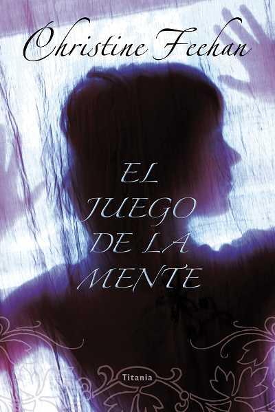 EL JUEGO DE LA MENTE | 9788492916344 | CHRISTINE FEEHAN | Llibreria Ombra | Llibreria online de Rubí, Barcelona | Comprar llibres en català i castellà online