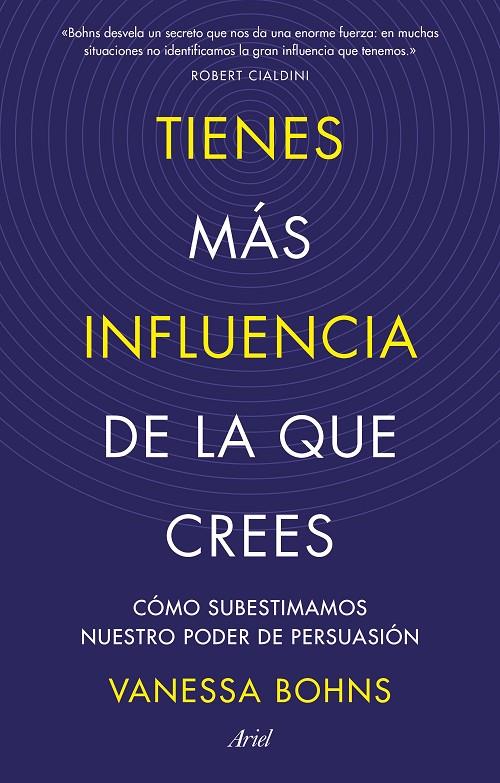 TIENES MÁS INFLUENCIA DE LA QUE CREES | 9788434436015 | BOHNS, VANESSA | Llibreria Ombra | Llibreria online de Rubí, Barcelona | Comprar llibres en català i castellà online