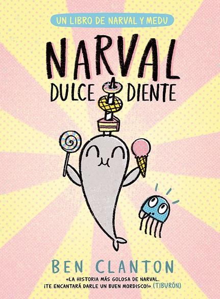 NARVAL DULCEDIENTE | 9788426149091 | CLANTON, BEN | Llibreria Ombra | Llibreria online de Rubí, Barcelona | Comprar llibres en català i castellà online