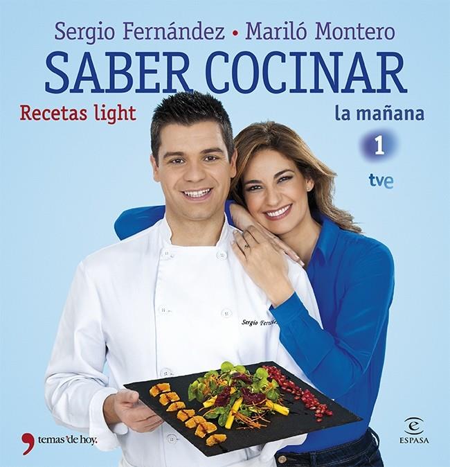 SABER COCINAR RECETAS LIGHT | 9788499982663 | MARILÓ MONTERO/SERGIO FERNÁNDEZ | Llibreria Ombra | Llibreria online de Rubí, Barcelona | Comprar llibres en català i castellà online