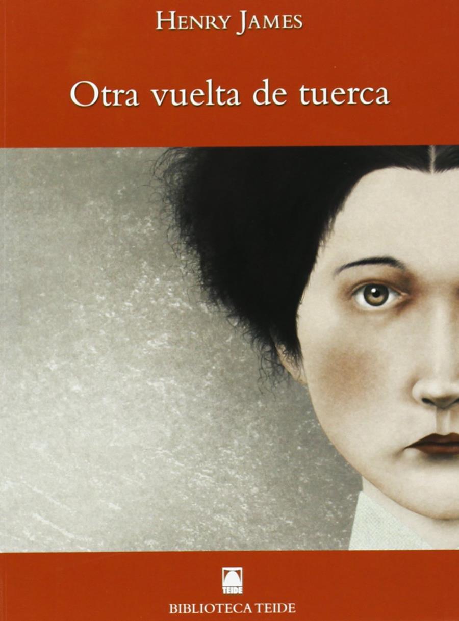 BIBLIOTECA TEIDE 065 - OTRA VUELTA DE TUERCA -HENRY JAMES- | 9788430761500 | FORTUNY GINÉ, JOAN BAPTISTA / MARTÍ RAÜLL, SALVADOR / ESCRIBA MORENTE, CARMELA | Llibreria Ombra | Llibreria online de Rubí, Barcelona | Comprar llibres en català i castellà online