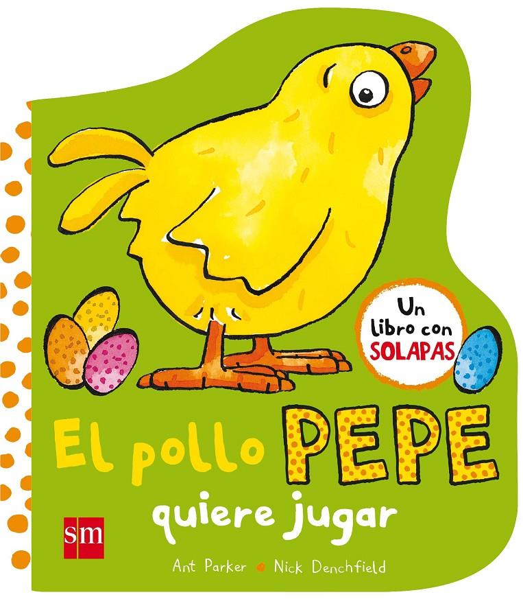 EL POLLO PEPE QUIERE JUGAR | 9788467593372 | DENCHFIELD, NICK | Llibreria Ombra | Llibreria online de Rubí, Barcelona | Comprar llibres en català i castellà online