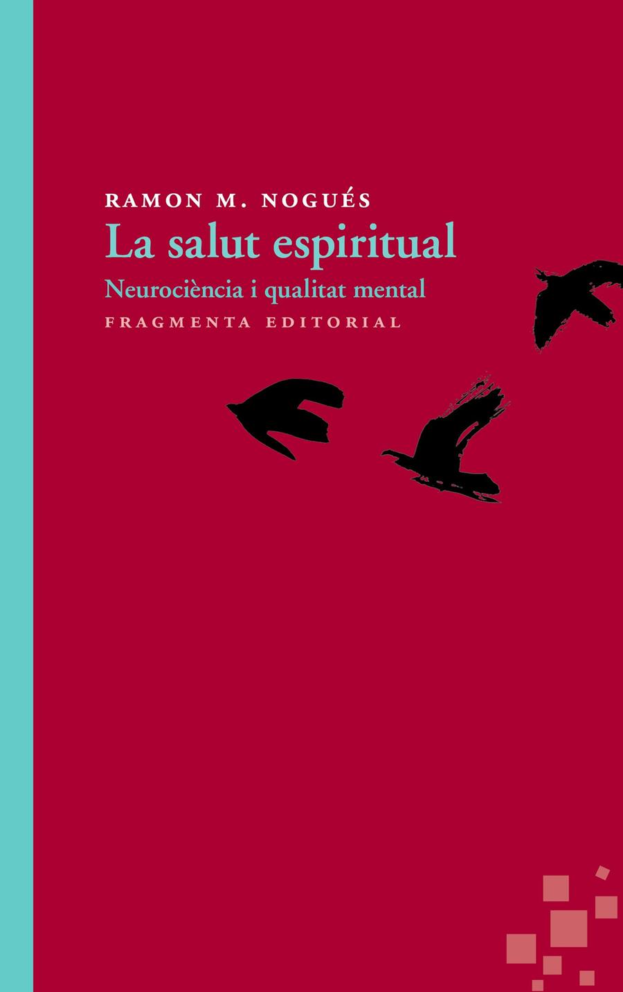 LA SALUT ESPIRITUAL | 9788415518426 | NOGUÉS CARULLA, RAMON M. | Llibreria Ombra | Llibreria online de Rubí, Barcelona | Comprar llibres en català i castellà online