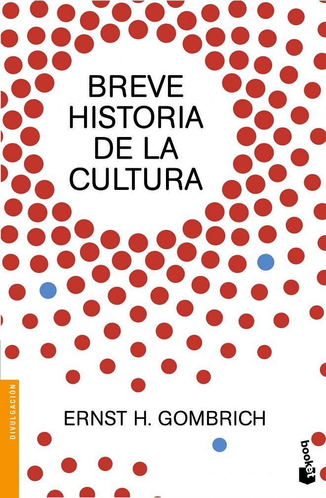 BREVE HISTORIA DE LA CULTURA | 9788499424736 | ERNST H. GOMBRICH | Llibreria Ombra | Llibreria online de Rubí, Barcelona | Comprar llibres en català i castellà online