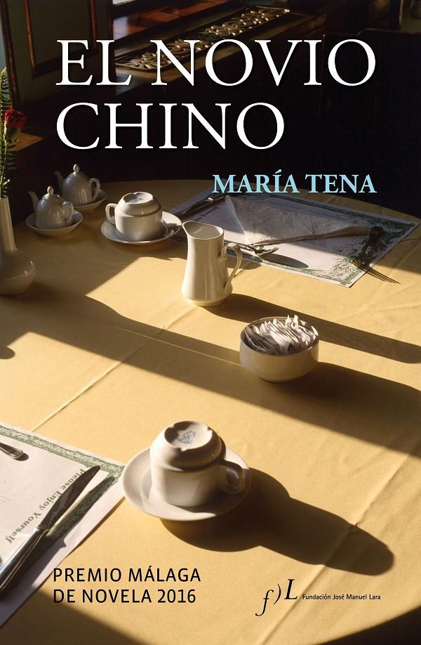 EL NOVIO CHINO | 9788415673385 | MARÍA TENA | Llibreria Ombra | Llibreria online de Rubí, Barcelona | Comprar llibres en català i castellà online